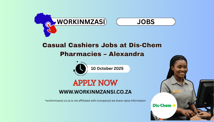 Casual Cashiers Jobs at Dis-Chem Pharmacies – Alexandra
