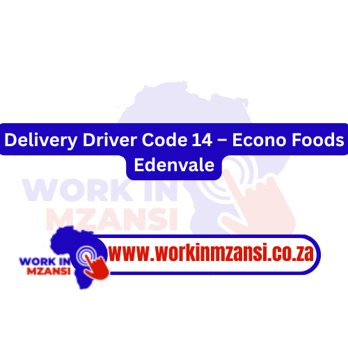 Delivery Driver Code 14 – Econo Foods Edenvale