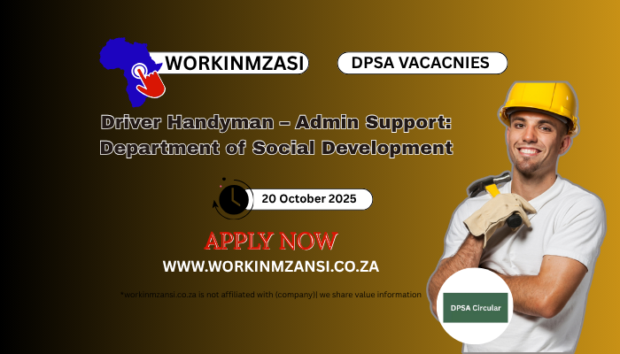 Driver Handyman – Admin Support: Department of Social Development