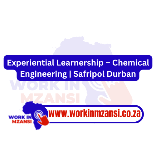 Experiential Learnership – Chemical Engineering | Safripol Durban