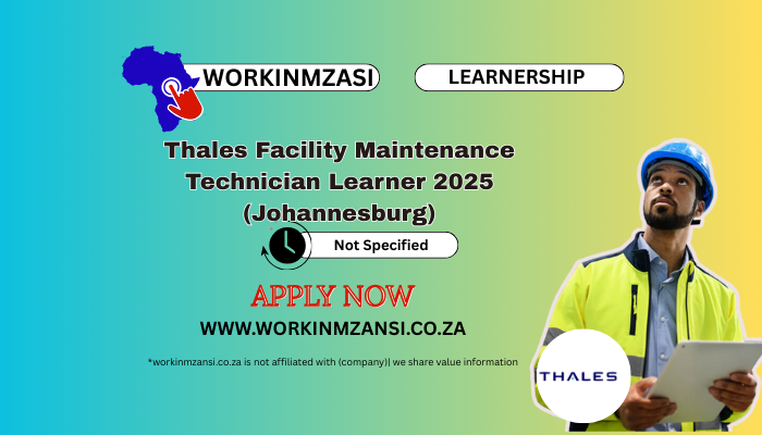 Thales Facility Maintenance Technician Learner 2025 (Johannesburg)