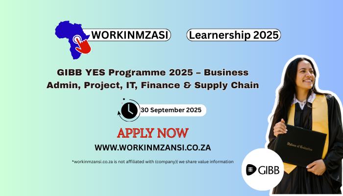 GIBB YES Programme 2025 – Business Admin, Project, IT, Finance & Supply Chain