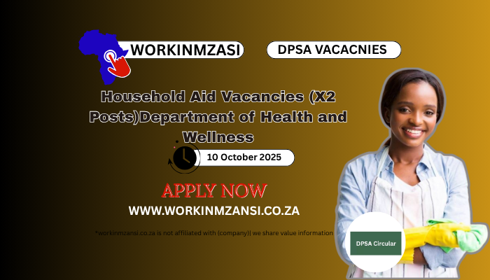 Household Aid Vacancies (X2 Posts)Department of Health and Wellness