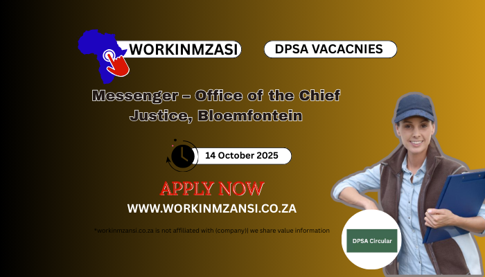 Messenger Job – Office of the Chief Justice, Bloemfontein