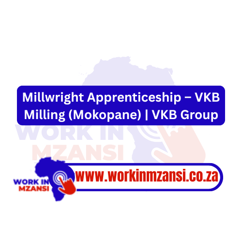 Millwright Apprenticeship – VKB Milling (Mokopane) | VKB Group