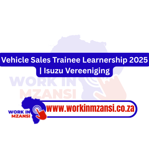 Vehicle Sales Trainee Learnership 2025 | Isuzu Vereeniging