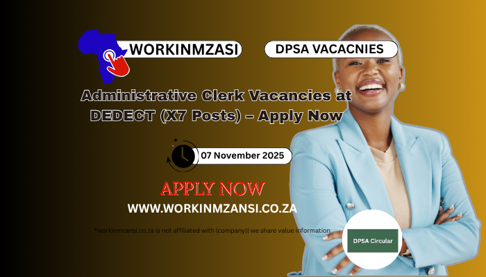 Administrative Clerk Vacancies at DEDECT (X7 Posts) – Apply Now