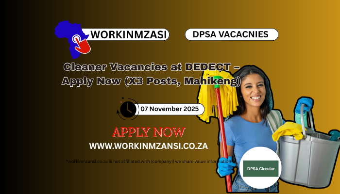 Cleaner Vacancies at DEDECT – Apply Now (X3 Posts, Mahikeng)