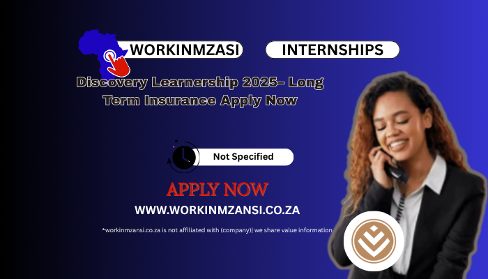 Discovery Learnership 2025– Long Term Insurance Apply Now