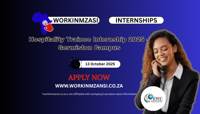 Hospitality Trainee Internship 2025 – Germiston Campus