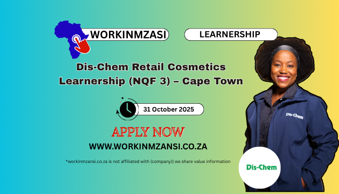 Dis-Chem Retail Cosmetics Learnership (NQF 3) – Cape Town