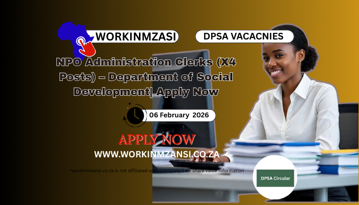 NPO Administration Clerks (X4 Posts) – Department of Social Development| Apply Now
