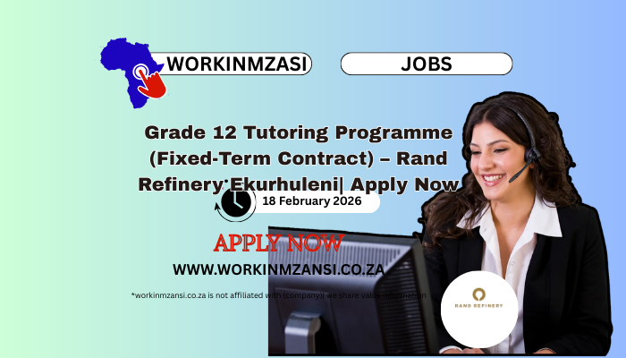 Grade 12 Tutoring Programme (Fixed-Term Contract) – Rand Refinery Ekurhuleni| Apply Now