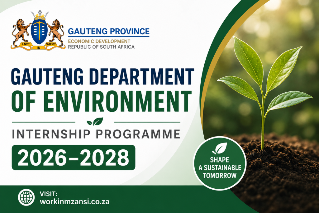 Gauteng Department of Environment Internship Programme 2026–2028| Apply Now